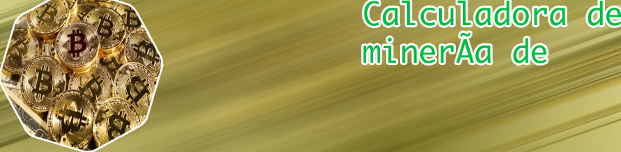 Calculadora bitcoin ganancias