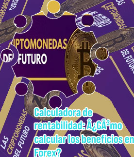 Calculadora criptomonedas rentabilidad