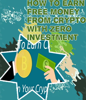 Earn free cryptocurrencies