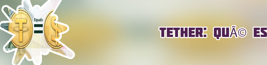 Tethers